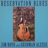 Jim Boyd and Sherman Alexie - Reservation Blues