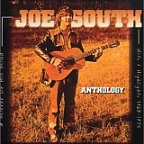 Joe South - Anthology