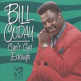 Bill Coday - Can't Get Enough