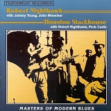 Robert Lee McCoy - Masters of Modern Blues:  Robert Nighthawk and Houston Stackhouse