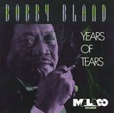 Bobby "Blue" Bland - Years Of Tears