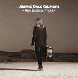 Gilmore, Jimmie Dale (Jimmie Dale Gilmore) - One Endless Night