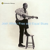 Josh White - Free & Equal Blues