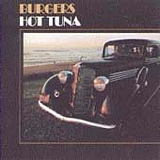 Hot Tuna - Burgers