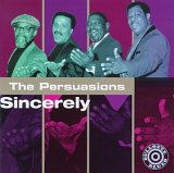 The Persuasions - Sincerely