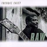 Theodis Ealey - Raw