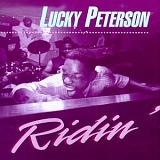 Lucky Peterson - Ridin'