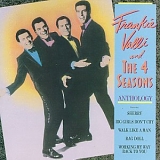 Frankie Valli & The 4 Seasons - Frankie Valli & The Four Seasons Anthology