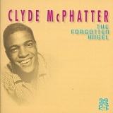 Clyde McPhatter - Forgotten Angel  Disc 1