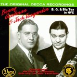 Benny Goodman & Jack Teagarden - B.G. & Big Tea in NYC