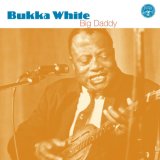 Bukka White - Big Daddy   @192