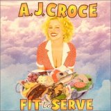 A.J. Croce - Fit To Serve