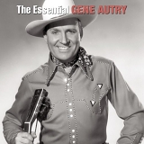 Gene Autry - The Essential Gene Autry (1933-1946)