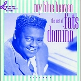 Fats Domino - My Blue Heaven - The Best Of Fats Domino Volume 1