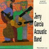 Jerry Garcia - Almost Acoustic