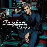 Taylor Hicks - Taylor Hicks