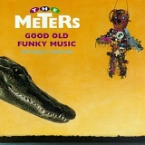 The Meters - Good Old Funky Music