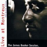 James Booker - Live at Monterux - The James Booker Session