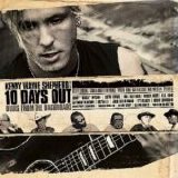 Kenny Wayne Shepherd - 10 Days Out (Blues from the Backroads)