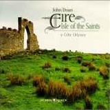 John Doan - Eire - Isle of the Saints (A Celtic Odyssey)