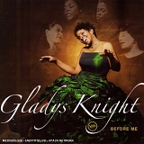 Gladys Knight - Before Me