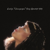 Evelyn Champagne King - Evelyn Champagne King - Greatest Hits