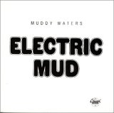 Muddy Waters - Electric Mud