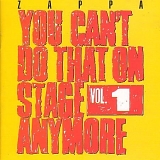 Frank Zappa - You Can't Do That On Stage Anymore - Vol. 1