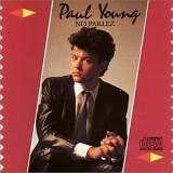 Young, Paul - No Parlez (25th Anniversary Edition)