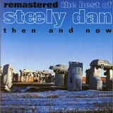 Steely Dan - Best Of: Then & Now