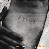 Joe Henry - Scar