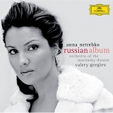 Anna Netrebko, Valery Gergiev &  Orchestra of the Mariinsky Theatre - Russian album