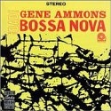 Gene Ammons - Bad Bossa Nova