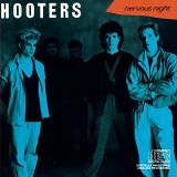 Hooters - Nervous Night (US DADC Pressing)