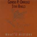 Genesis P. Orridge - Stan Bingo - What's History