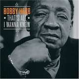 Bobby Hebb - that's all i know