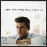 Jonathan Painchaud - C'est la vie
