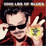 2000 Lbs. of Blues - Almost the Greatest Show on Earth