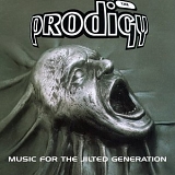 Prodigy - Music For The Jilted Generation