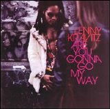 Lenny Kravitz - Are You Gonna Go My Way