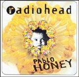 Radiohead - Pablo Honey