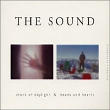 The Sound - Shock of daylight/Heads and Hearts