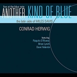 Conrad Herwig - Another Kind of Blue, The Latin Side of Miles Davis - Live at the Blue Note