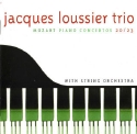 Benoit Dunoyer De Segonzac - Jacques Loussier Trio: Mozart Piano Concertos 20/23