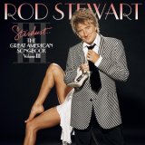 Rod Stewart - The Great American Songbook - Vol.3 (2004)