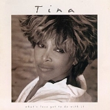 Tina Turner - What's Love Got To Do With It  [UK Version]