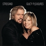 Barbra Streisand, Barry Gibb - Guilty Pleasures