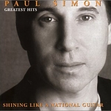 Paul Simon - Greatest Hits: Shining Like A National Guitar
