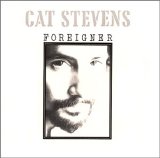 Cat Stevens - Foreigner