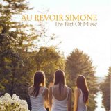 Au Revoir Simone - The Bird of Music